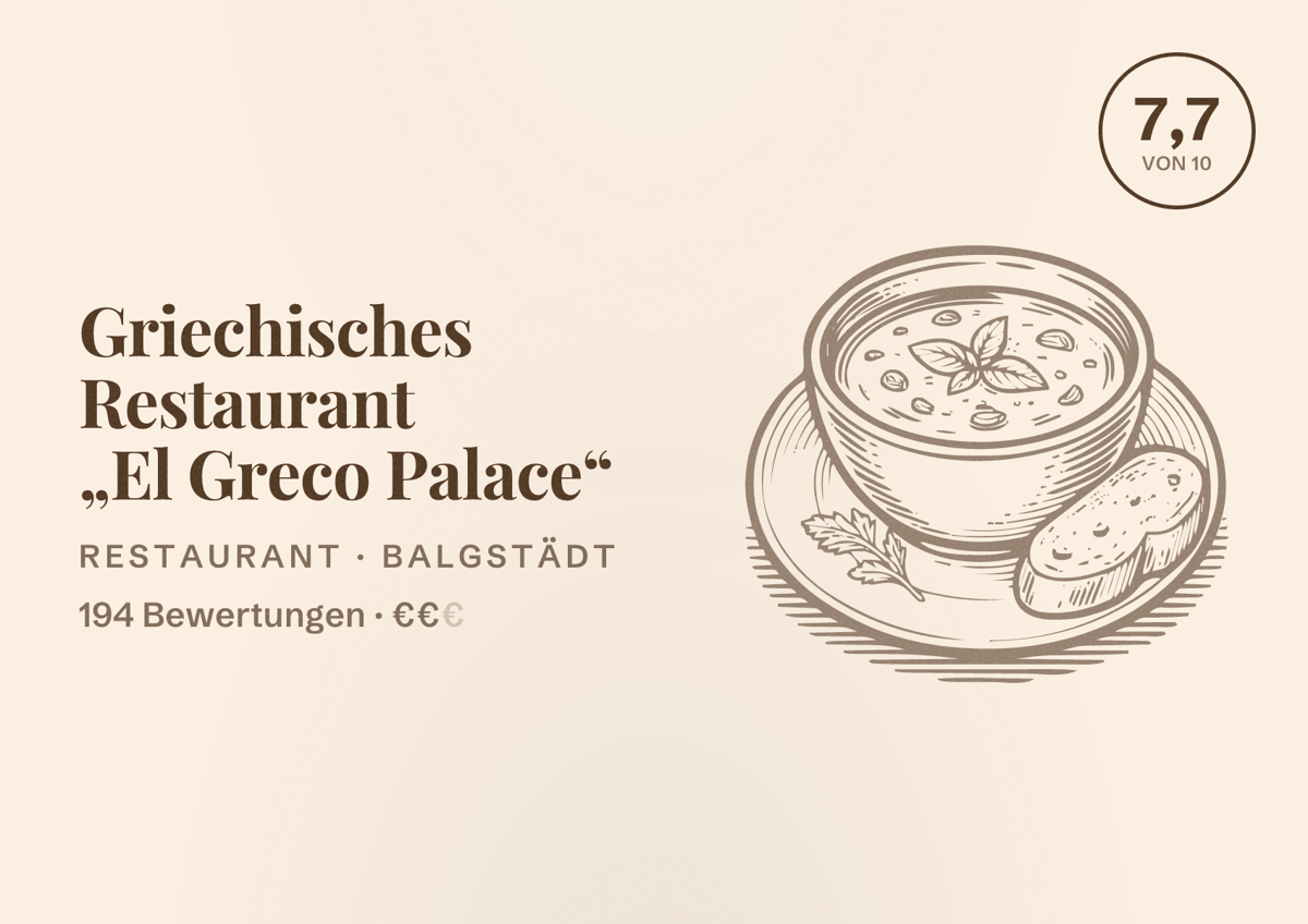 Illustriertes Poster von Griechisches Restaurant „El Greco Palace“, Restaurant in Balgstädt: Bewertung 7,7 von 10 aus 194 Bewertungen, Preisniveau €€
