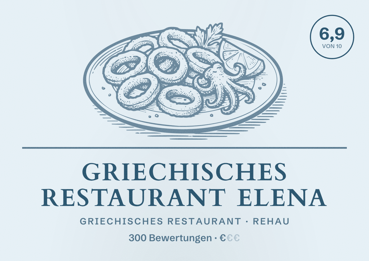 Illustriertes Poster von Griechisches Restaurant Elena, Griechisches Restaurant in Rehau: Bewertung 6,9 von 10 aus 300 Bewertungen, Preisniveau €