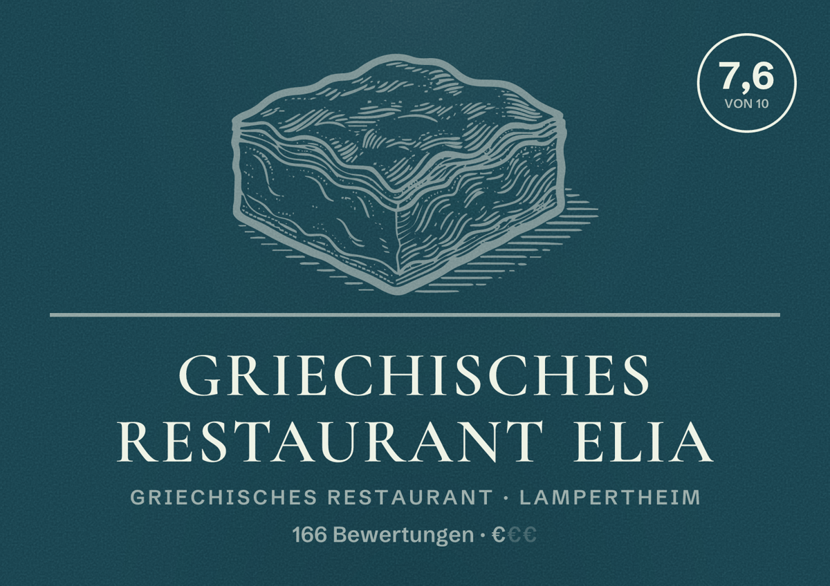 Illustriertes Poster von Griechisches Restaurant Elia, Griechisches Restaurant in Lampertheim: Bewertung 7,6 von 10 aus 166 Bewertungen, Preisniveau €