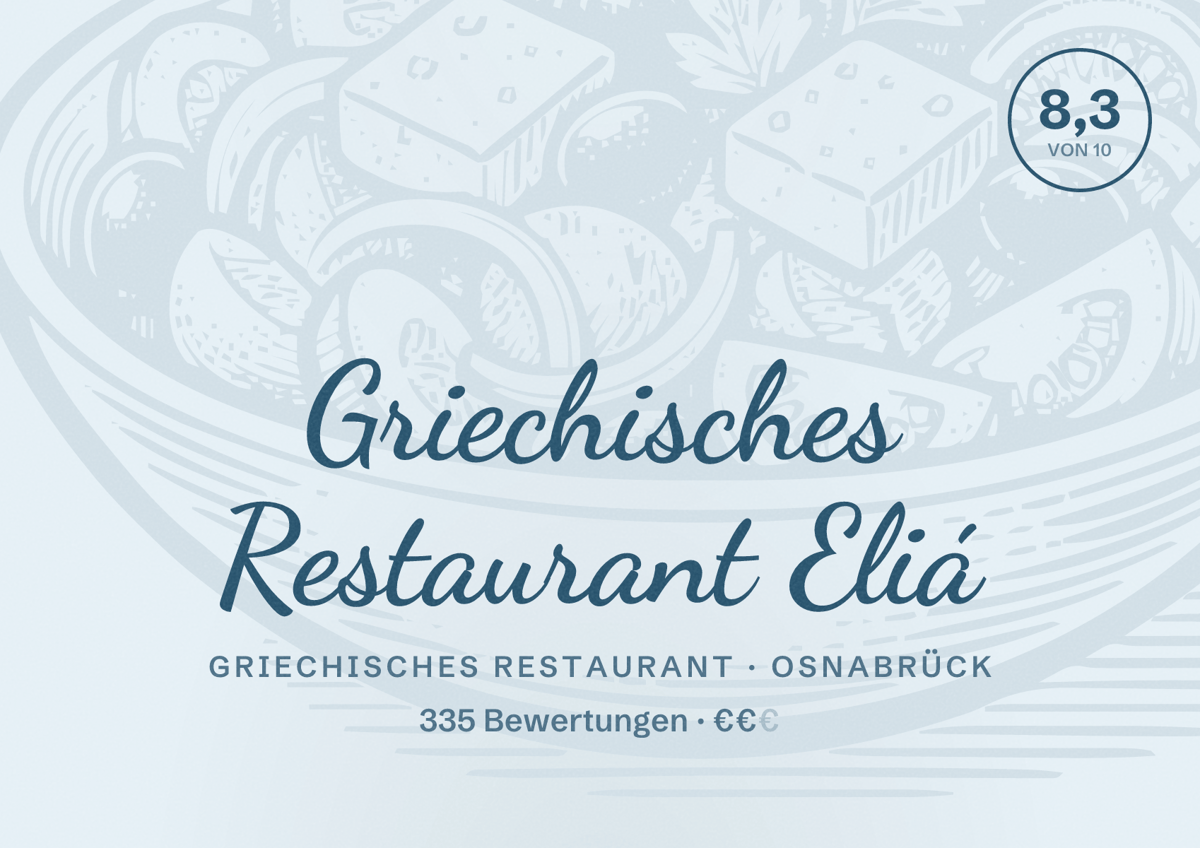 Illustriertes Poster von Griechisches Restaurant Eliá, Griechisches Restaurant in Osnabrück: Bewertung 8,3 von 10 aus 335 Bewertungen, Preisniveau €€