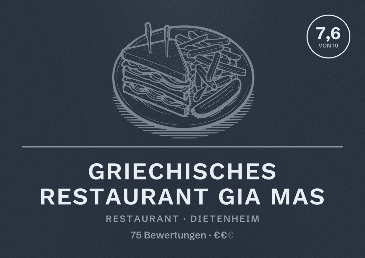 Illustriertes Poster von Griechisches Restaurant GIA MAS, Restaurant in Dietenheim: Bewertung 7,6 von 10 aus 75 Bewertungen, Preisniveau €€
