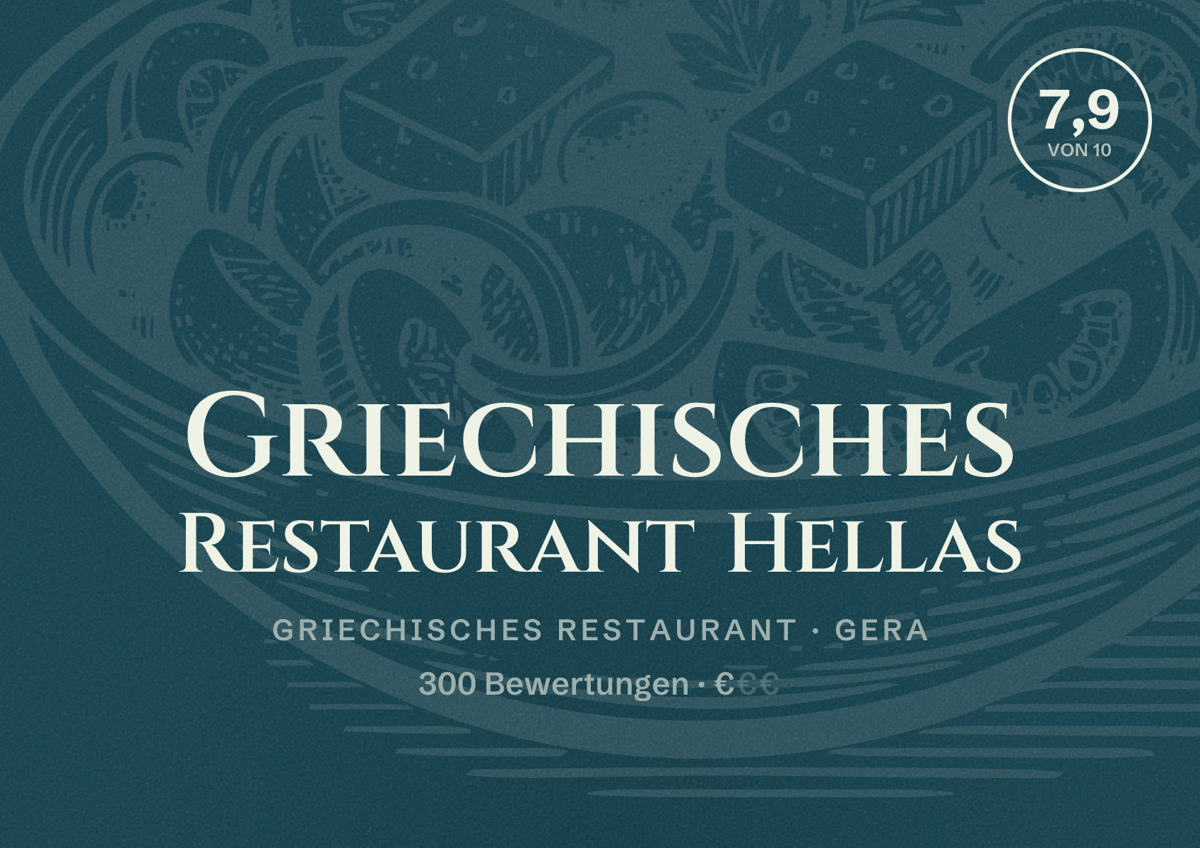 Illustriertes Poster von Griechisches Restaurant Hellas, Griechisches Restaurant in Gera: Bewertung 7,9 von 10 aus 300 Bewertungen, Preisniveau €