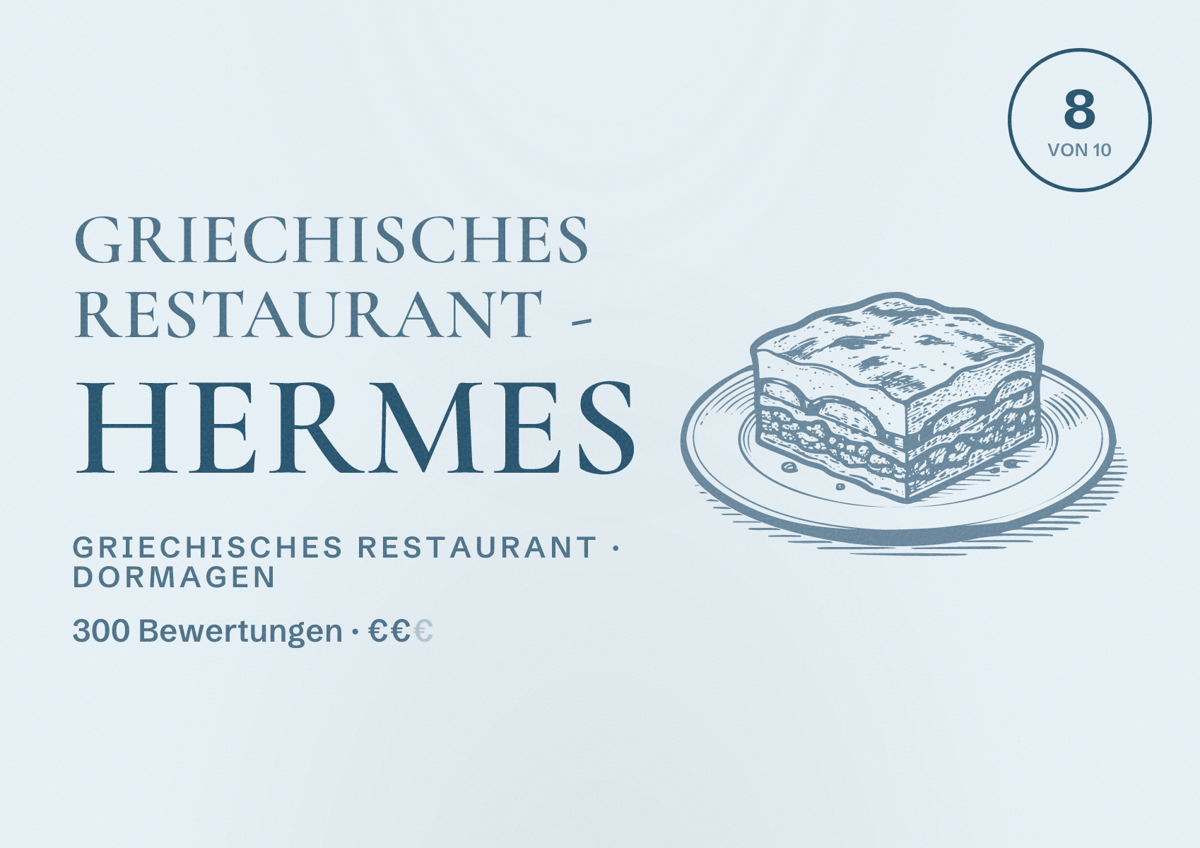 Illustriertes Poster von Griechisches Restaurant - Hermes, Griechisches Restaurant in Dormagen: Bewertung 8 von 10 aus 300 Bewertungen, Preisniveau €€