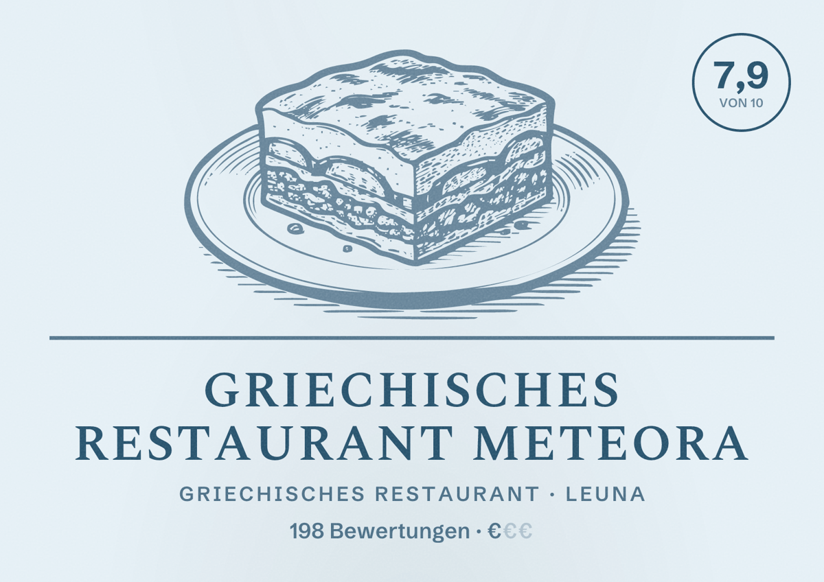 Illustriertes Poster von Griechisches Restaurant Meteora, Griechisches Restaurant in Leuna: Bewertung 7,9 von 10 aus 198 Bewertungen, Preisniveau €