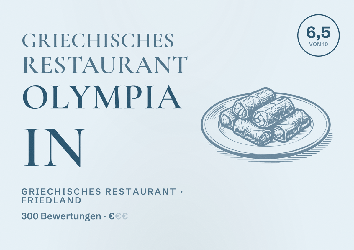 Illustriertes Poster von Griechisches Restaurant Olympia in, Griechisches Restaurant in Friedland: Bewertung 6,5 von 10 aus 300 Bewertungen, Preisniveau €