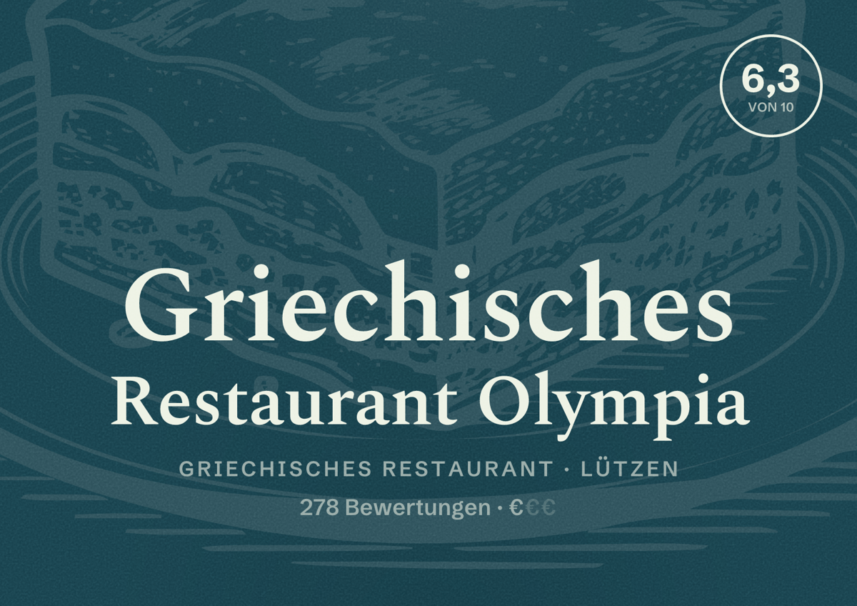 Illustriertes Poster von Griechisches Restaurant Olympia, Griechisches Restaurant in Lützen: Bewertung 6,3 von 10 aus 278 Bewertungen, Preisniveau €