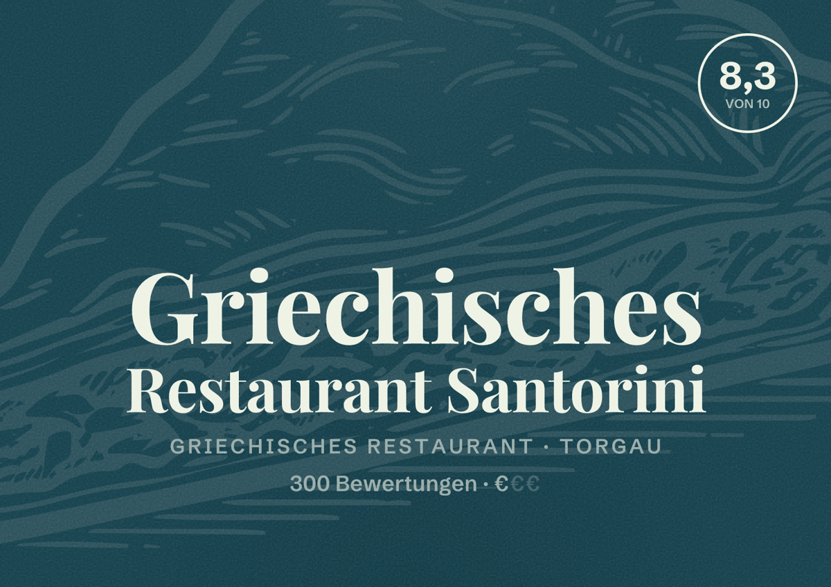 Illustriertes Poster von Griechisches Restaurant Santorini, Griechisches Restaurant in Torgau: Bewertung 8,3 von 10 aus 300 Bewertungen, Preisniveau €