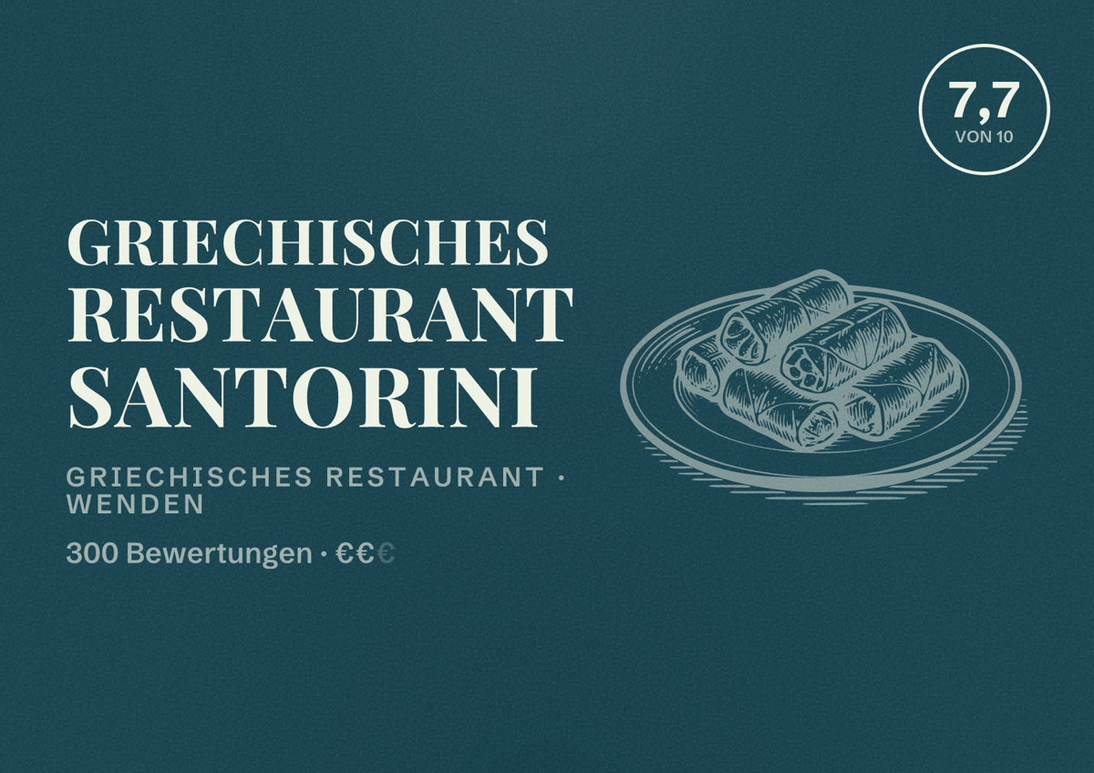 Illustriertes Poster von Griechisches Restaurant Santorini, Griechisches Restaurant in Wenden: Bewertung 7,7 von 10 aus 300 Bewertungen, Preisniveau €€