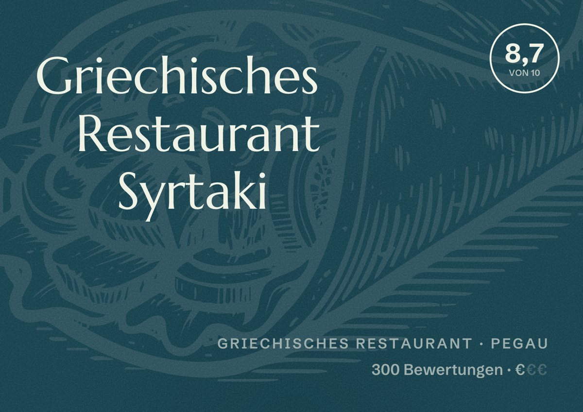 Illustriertes Poster von Griechisches Restaurant Syrtaki, Griechisches Restaurant in Pegau: Bewertung 8,7 von 10 aus 300 Bewertungen, Preisniveau €