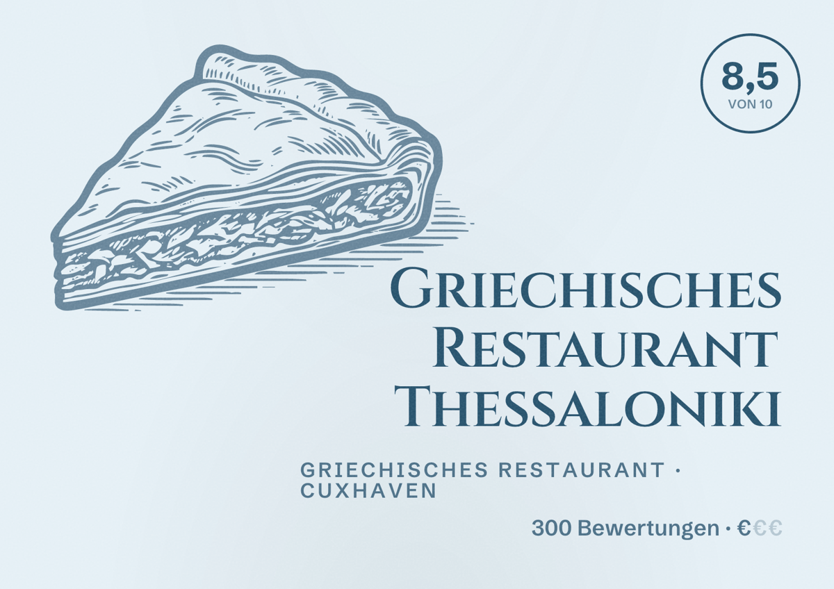 Illustriertes Poster von Griechisches Restaurant Thessaloniki, Griechisches Restaurant in Cuxhaven: Bewertung 8,5 von 10 aus 300 Bewertungen, Preisniveau €