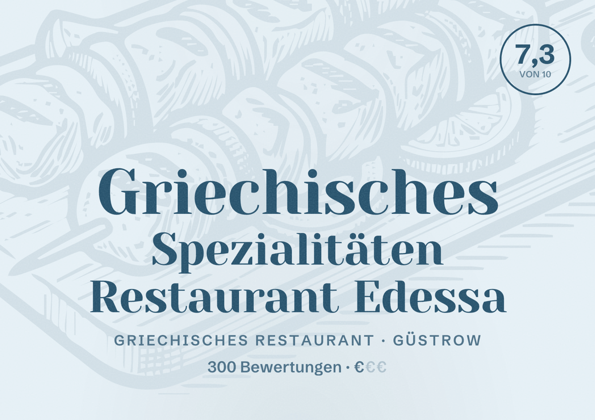 Illustriertes Poster von Griechisches Spezialitäten Restaurant Edessa, Griechisches Restaurant in Güstrow: Bewertung 7,3 von 10 aus 300 Bewertungen, Preisniveau €