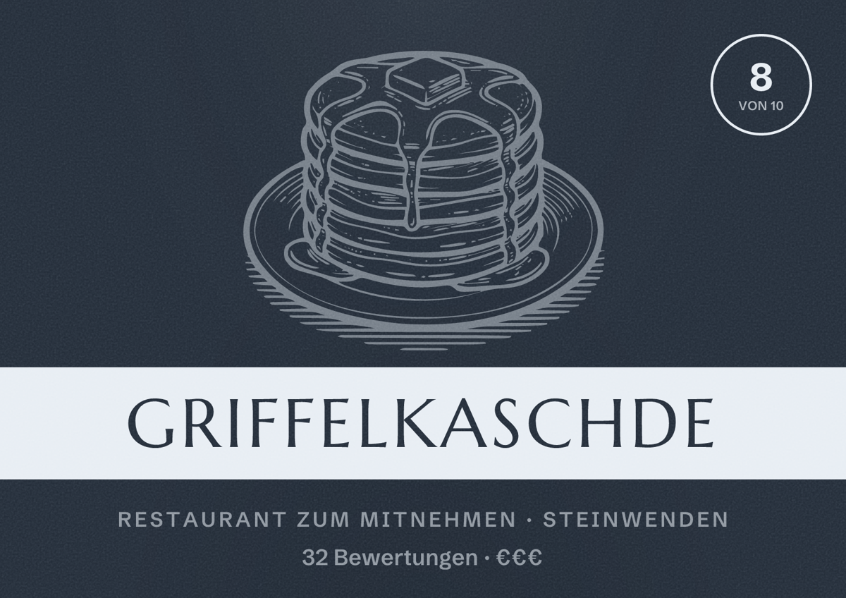 Illustriertes Poster von Griffelkaschde, Restaurant zum Mitnehmen in Steinwenden: Bewertung 8 von 10 aus 32 Bewertungen, Preisniveau €€€