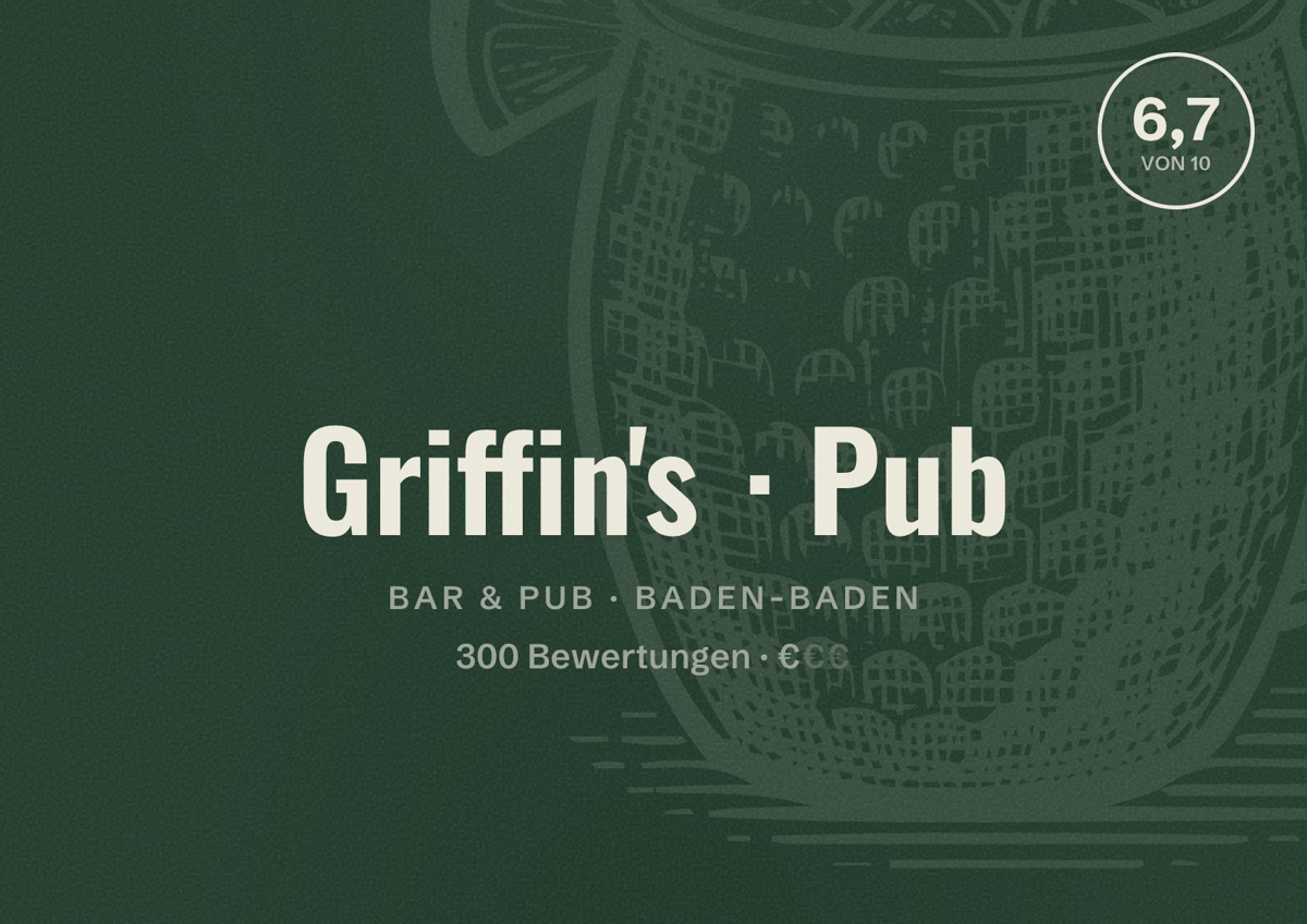 Illustriertes Poster von Griffin's Pub, Bar & Pub in Baden-Baden: Bewertung 6,7 von 10 aus 300 Bewertungen, Preisniveau €