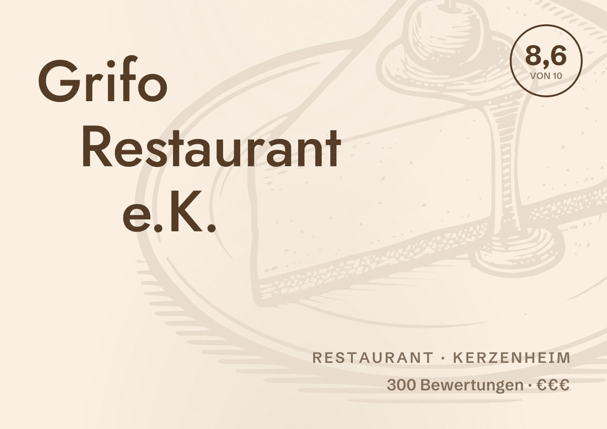 Illustriertes Poster von Grifo Restaurant e.K., Restaurant in Kerzenheim: Bewertung 8,6 von 10 aus 300 Bewertungen, Preisniveau €€€