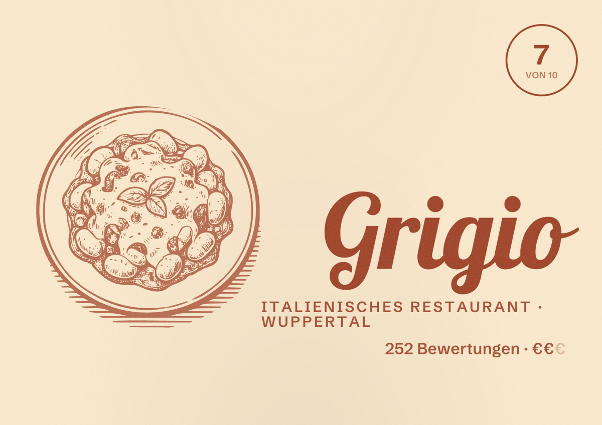 Illustriertes Poster von Grigio, Italienisches Restaurant in Wuppertal: Bewertung 7 von 10 aus 252 Bewertungen, Preisniveau €€