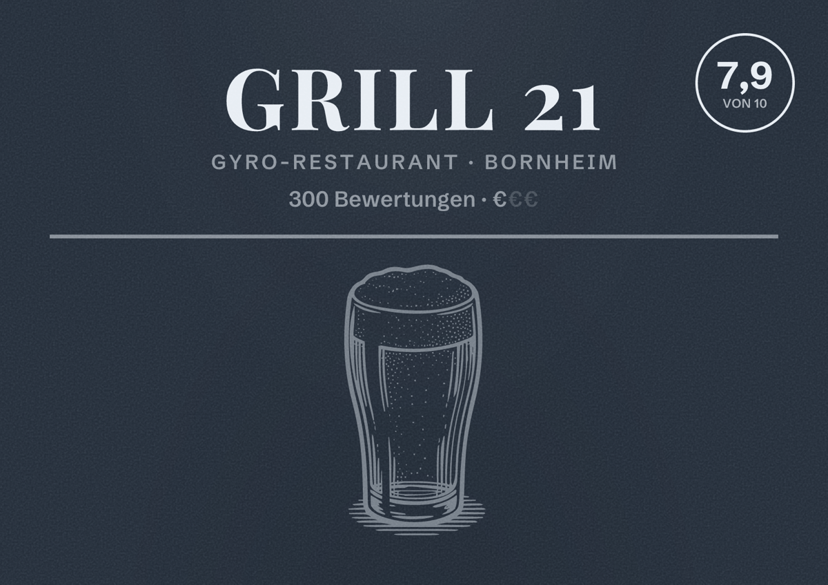 Illustriertes Poster von Grill 21, Gyro-Restaurant in Bornheim: Bewertung 7,9 von 10 aus 300 Bewertungen, Preisniveau €