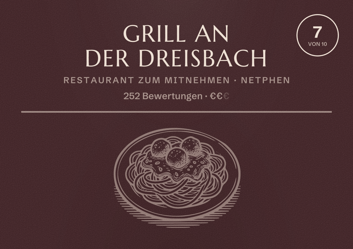 Illustriertes Poster von Grill an der Dreisbach, Restaurant zum Mitnehmen in Netphen: Bewertung 7 von 10 aus 252 Bewertungen, Preisniveau €€