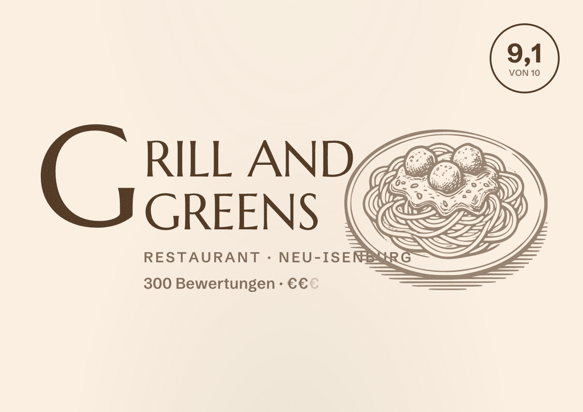 Illustriertes Poster von GRILL AND GREENS, Restaurant in Neu-Isenburg: Bewertung 9,1 von 10 aus 300 Bewertungen, Preisniveau €€