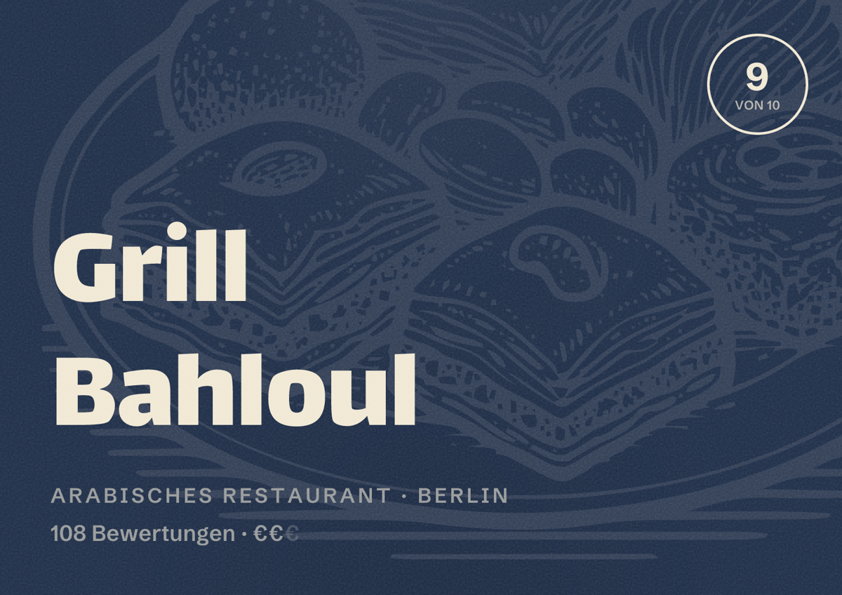 Illustriertes Poster von Grill Bahloul, Arabisches Restaurant in Berlin: Bewertung 9,0 von 10 aus 108 Bewertungen, Preisniveau €€