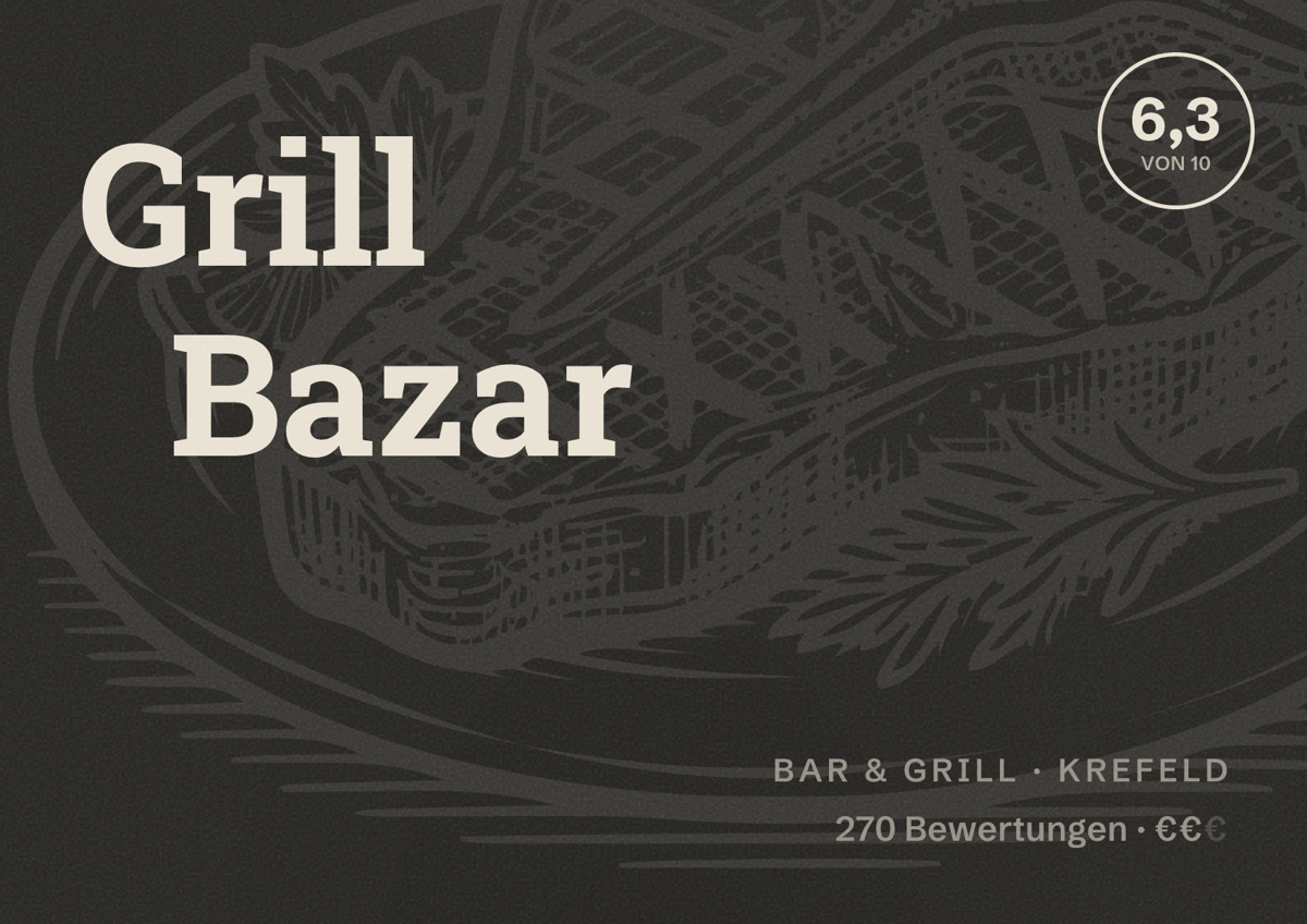 Illustriertes Poster von Grill Bazar, Bar & Grill in Krefeld: Bewertung 6,3 von 10 aus 270 Bewertungen, Preisniveau €€