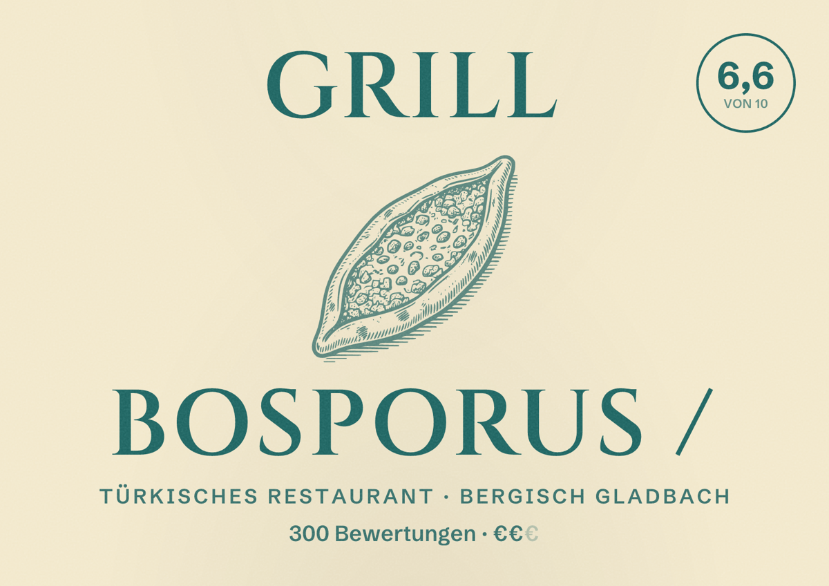 Illustriertes Poster von Grill Bosporus /, Türkisches Restaurant in Bergisch Gladbach: Bewertung 6,6 von 10 aus 300 Bewertungen, Preisniveau €€