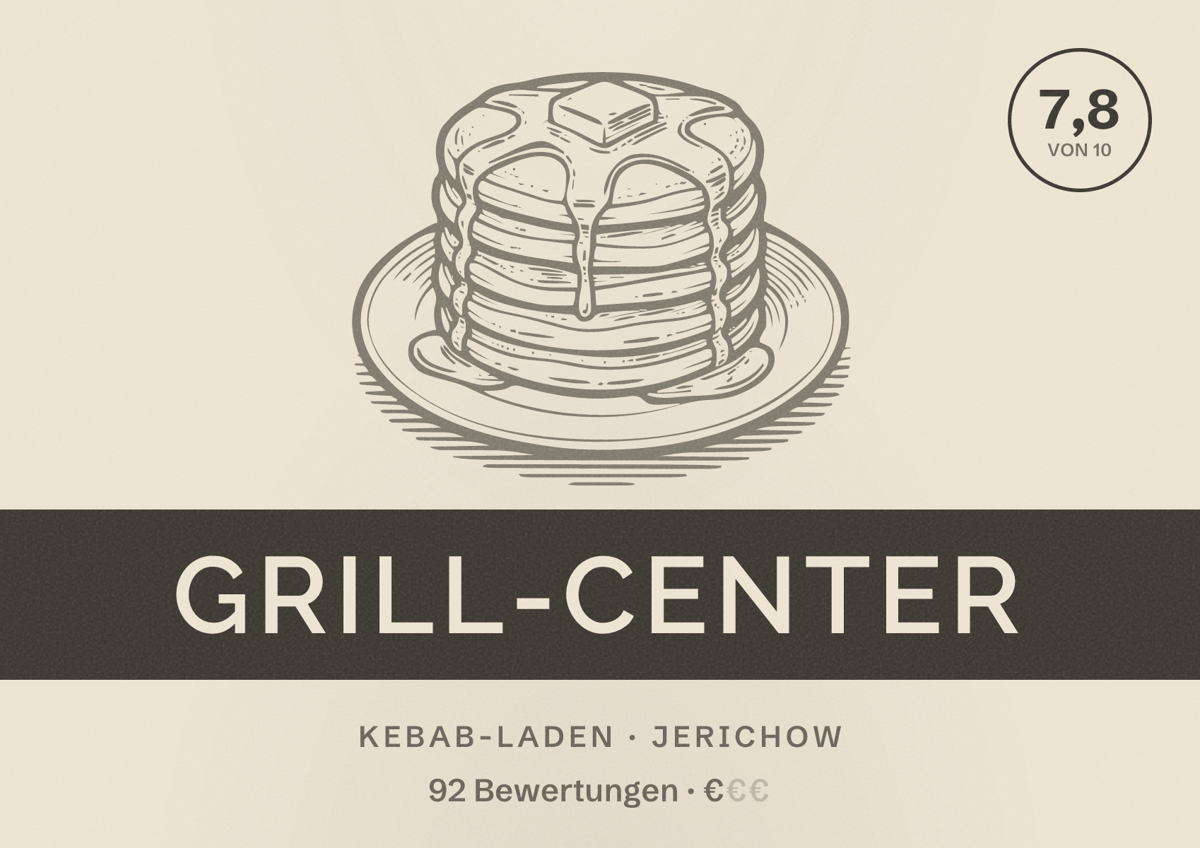Illustriertes Poster von Grill-Center, Kebab-Laden in Jerichow: Bewertung 7,8 von 10 aus 92 Bewertungen, Preisniveau €