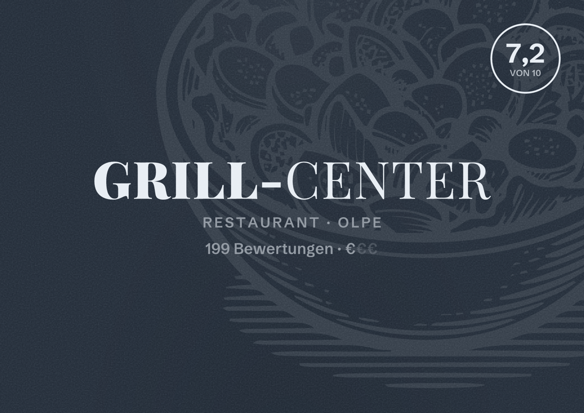 Illustriertes Poster von Grill-Center, Restaurant in Olpe: Bewertung 7,2 von 10 aus 199 Bewertungen, Preisniveau €