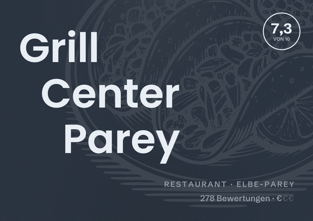 Illustriertes Poster von Grill Center Parey, Restaurant in Elbe-Parey: Bewertung 7,3 von 10 aus 278 Bewertungen, Preisniveau €
