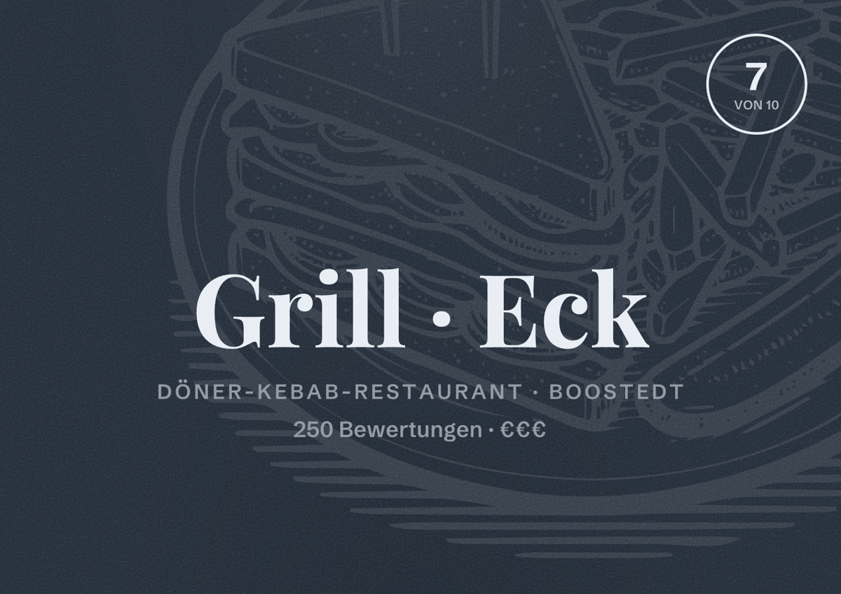 Illustriertes Poster von Grill Eck, Döner-Kebab-Restaurant in Boostedt: Bewertung 7 von 10 aus 250 Bewertungen, Preisniveau €€€
