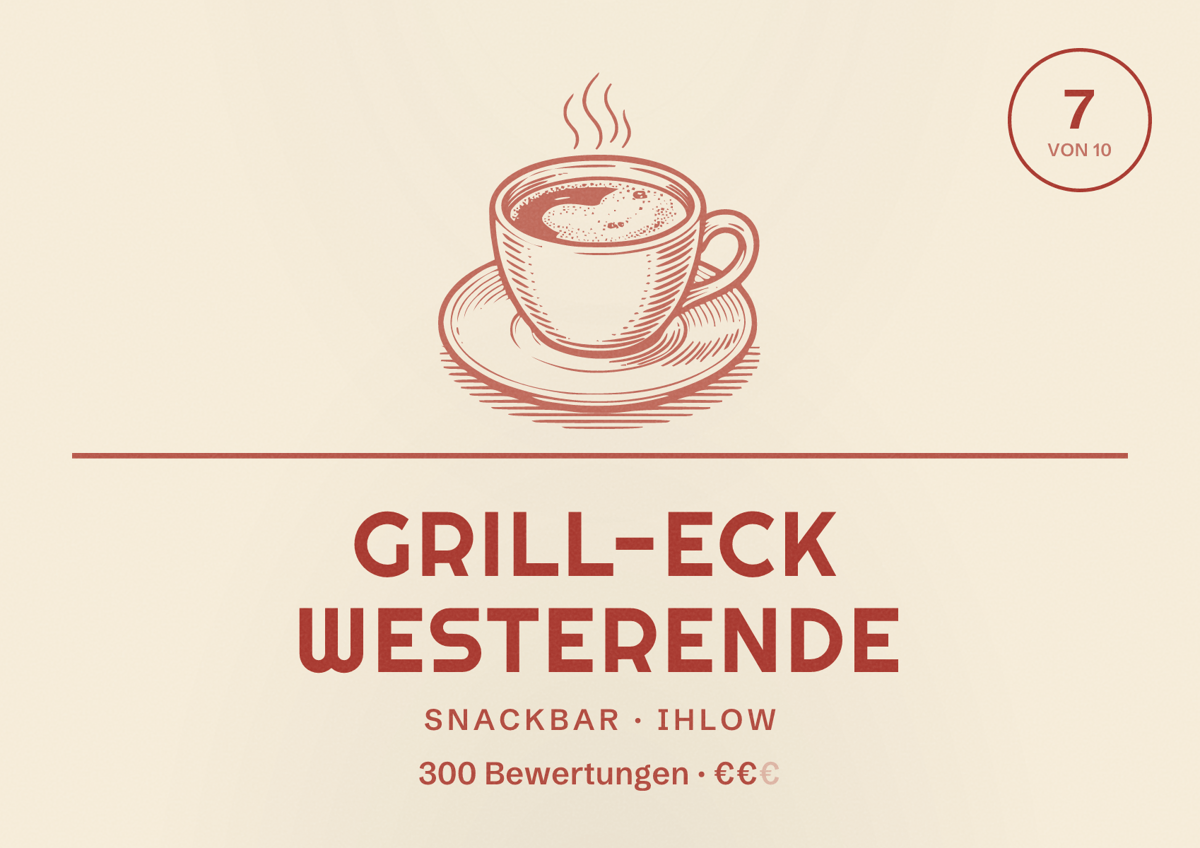 Illustriertes Poster von Grill-Eck Westerende, Snackbar in Ihlow: Bewertung 7 von 10 aus 300 Bewertungen, Preisniveau €€