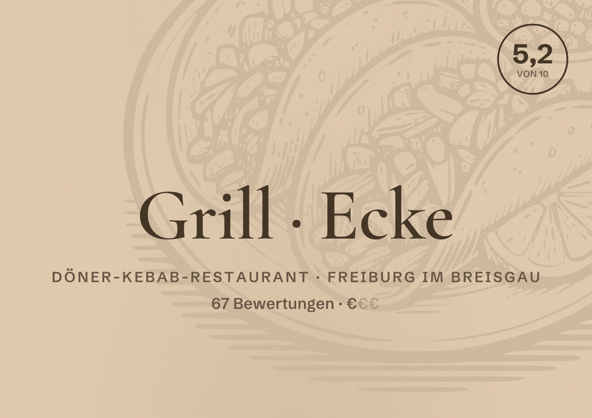 Illustriertes Poster von Grill Ecke, Döner-Kebab-Restaurant in Freiburg im Breisgau: Bewertung 5,2 von 10 aus 67 Bewertungen, Preisniveau €