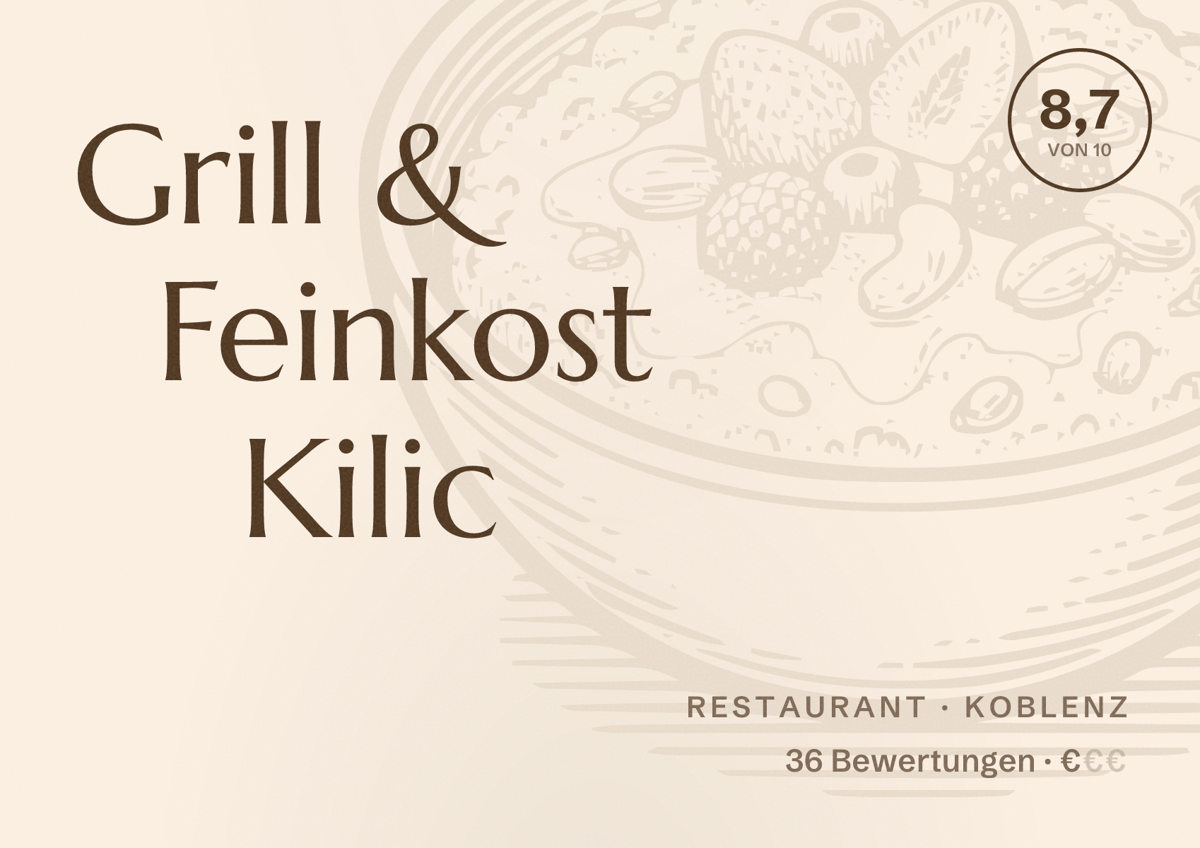Illustriertes Poster von Grill & Feinkost Kilic, Restaurant in Koblenz: Bewertung 8,7 von 10 aus 36 Bewertungen, Preisniveau €