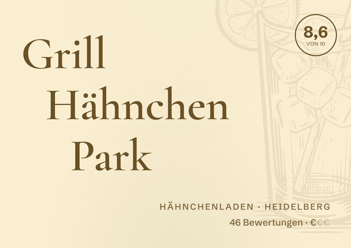 Illustriertes Poster von Grill Hähnchen Park, Hähnchenladen in Heidelberg: Bewertung 8,6 von 10 aus 46 Bewertungen, Preisniveau €