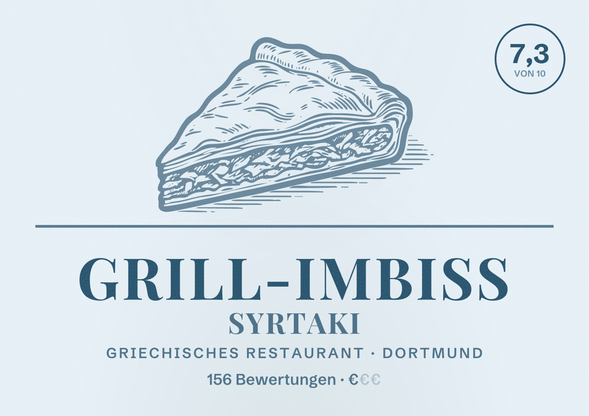 Illustriertes Poster von Grill-Imbiss Syrtaki, Griechisches Restaurant in Dortmund: Bewertung 7,3 von 10 aus 156 Bewertungen, Preisniveau €
