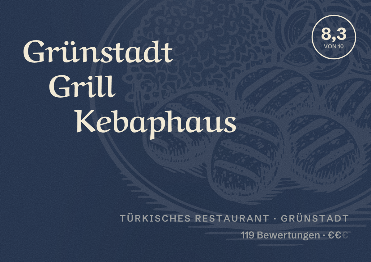 Illustriertes Poster von Grünstadt Grill Kebaphaus, Türkisches Restaurant in Grünstadt: Bewertung 8,3 von 10 aus 119 Bewertungen, Preisniveau €€