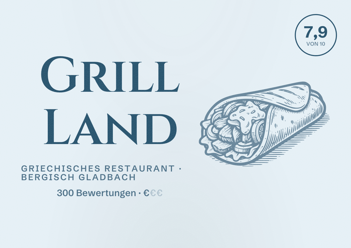 Illustriertes Poster von Grill Land, Griechisches Restaurant in Bergisch Gladbach: Bewertung 7,9 von 10 aus 300 Bewertungen, Preisniveau €