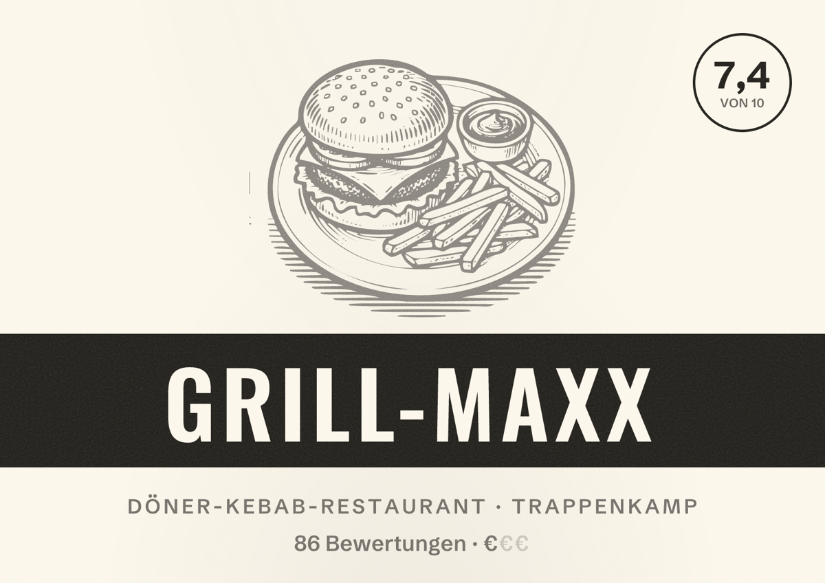 Illustriertes Poster von Grill-Maxx, Döner-Kebab-Restaurant in Trappenkamp: Bewertung 7,4 von 10 aus 86 Bewertungen, Preisniveau €