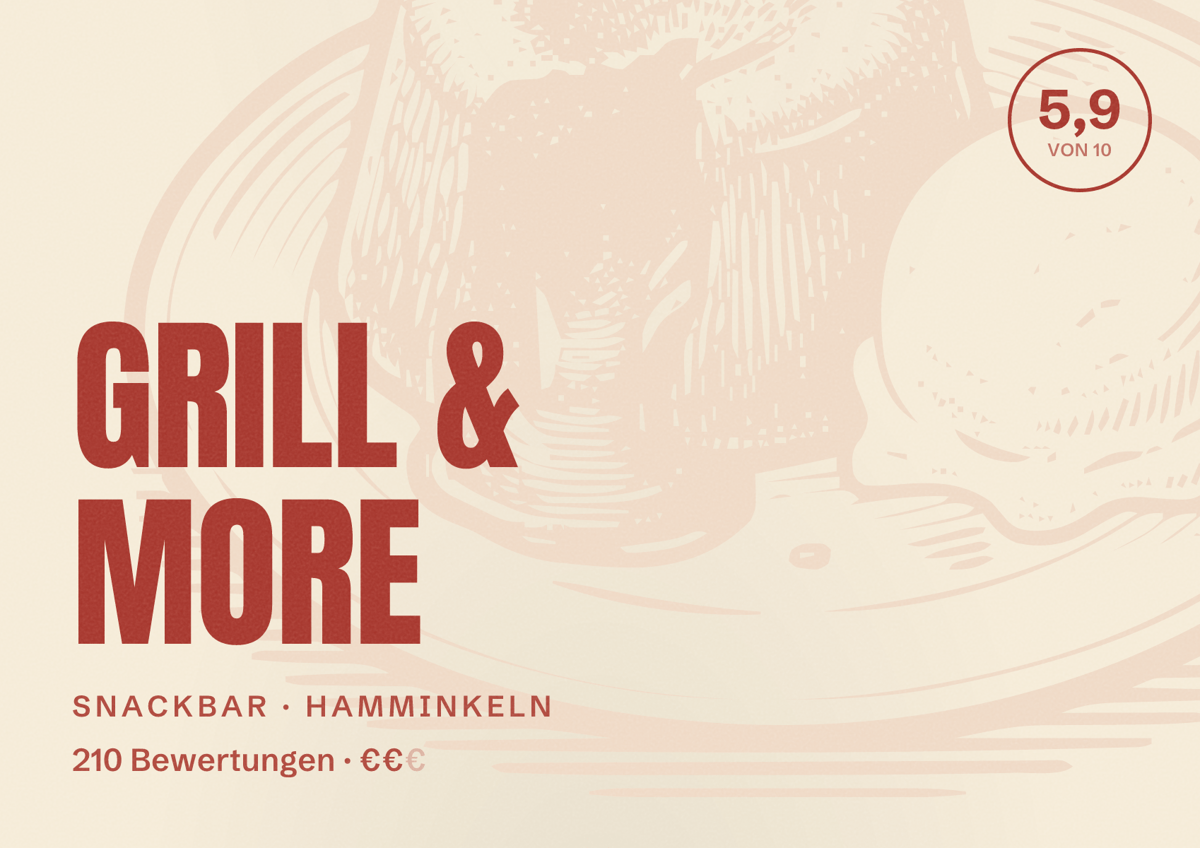 Illustriertes Poster von GRILL & MORE, Snackbar in Hamminkeln: Gästebewertung 5,9 von 10 aus 210 Bewertungen