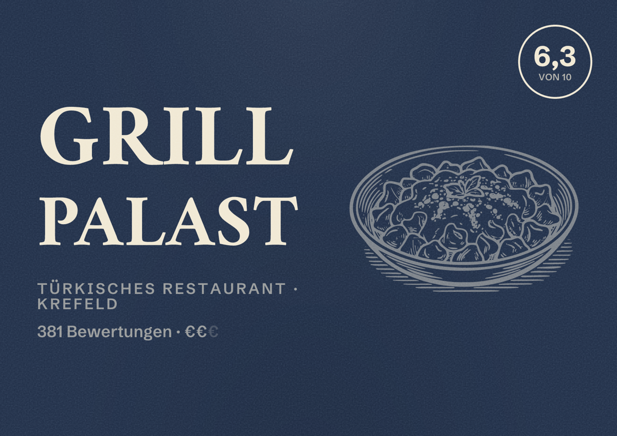 Illustriertes Poster von Grill Palast, Türkisches Restaurant in Krefeld: Bewertung 6,3 von 10 aus 381 Bewertungen, Preisniveau €€
