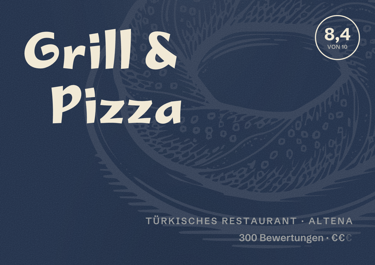Illustriertes Poster von Grill & Pizza, Türkisches Restaurant in Altena: Bewertung 8,4 von 10 aus 300 Bewertungen, Preisniveau €€