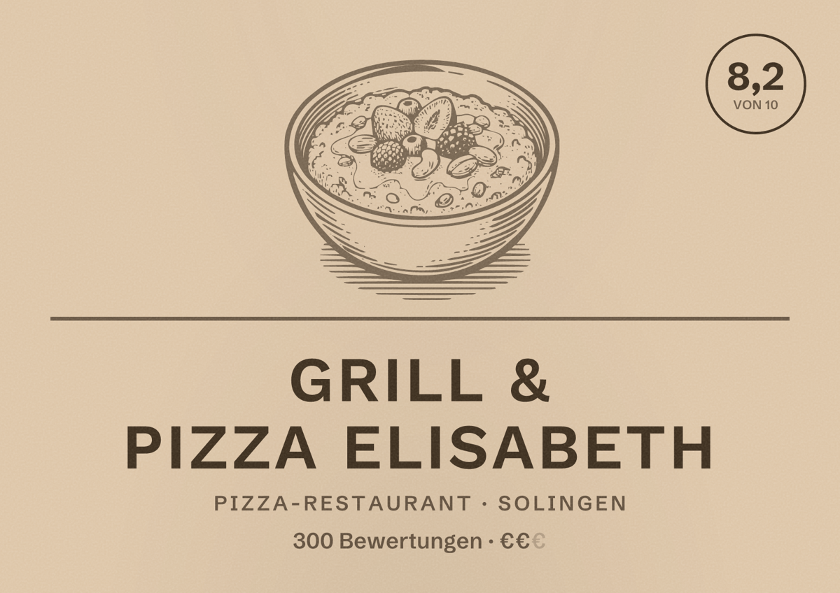 Illustriertes Poster von Grill & Pizza Elisabeth, Pizza-Restaurant in Solingen: Bewertung 8,2 von 10 aus 300 Bewertungen, Preisniveau €€