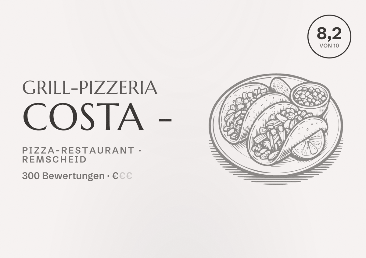 Illustriertes Poster von Grill-Pizzeria Costa -, Pizza-Restaurant in Remscheid: Bewertung 8,2 von 10 aus 300 Bewertungen, Preisniveau €