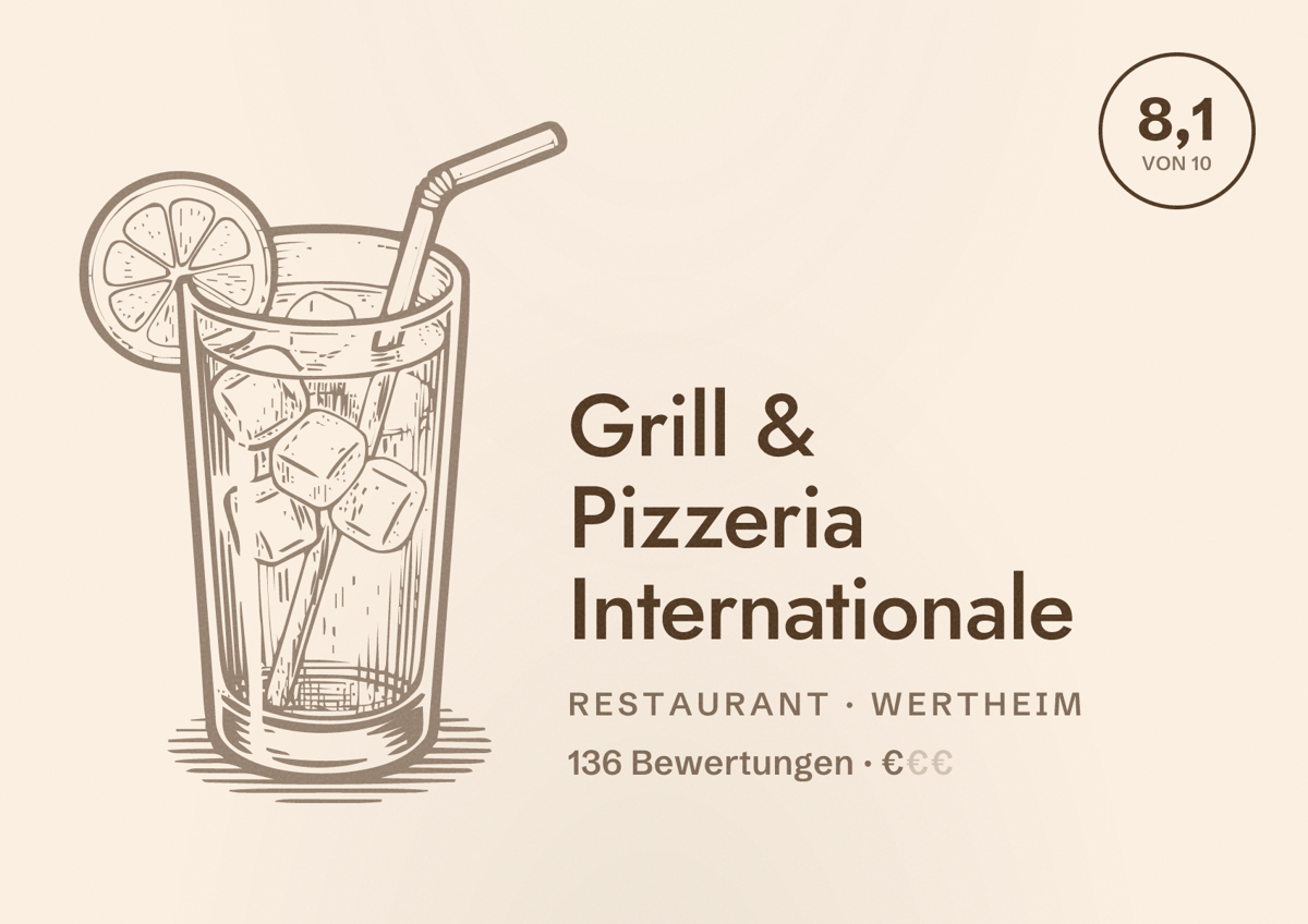 Illustriertes Poster von Grill & Pizzeria Internationale, Restaurant in Wertheim: Bewertung 8,1 von 10 aus 136 Bewertungen, Preisniveau €