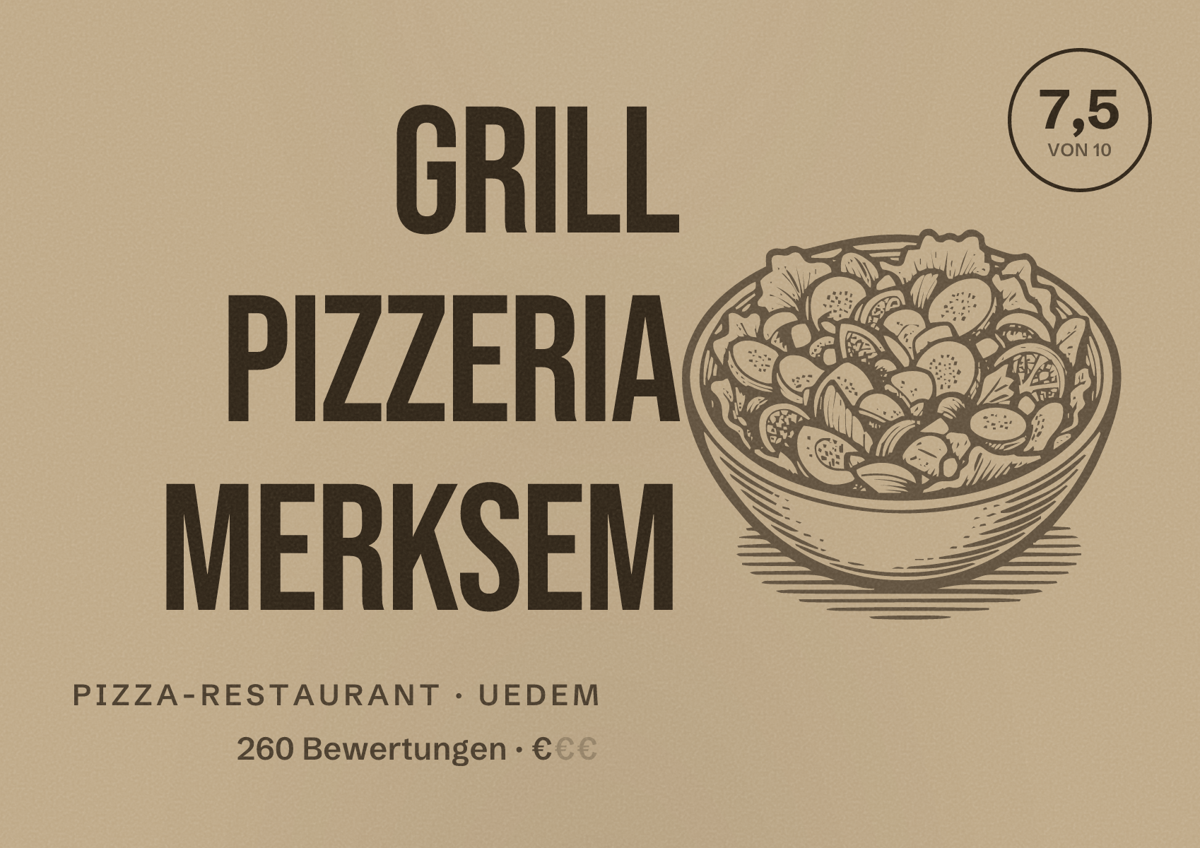 Illustriertes Poster von Grill Pizzeria Merksem, Pizza-Restaurant in Uedem: Bewertung 7,5 von 10 aus 260 Bewertungen, Preisniveau €