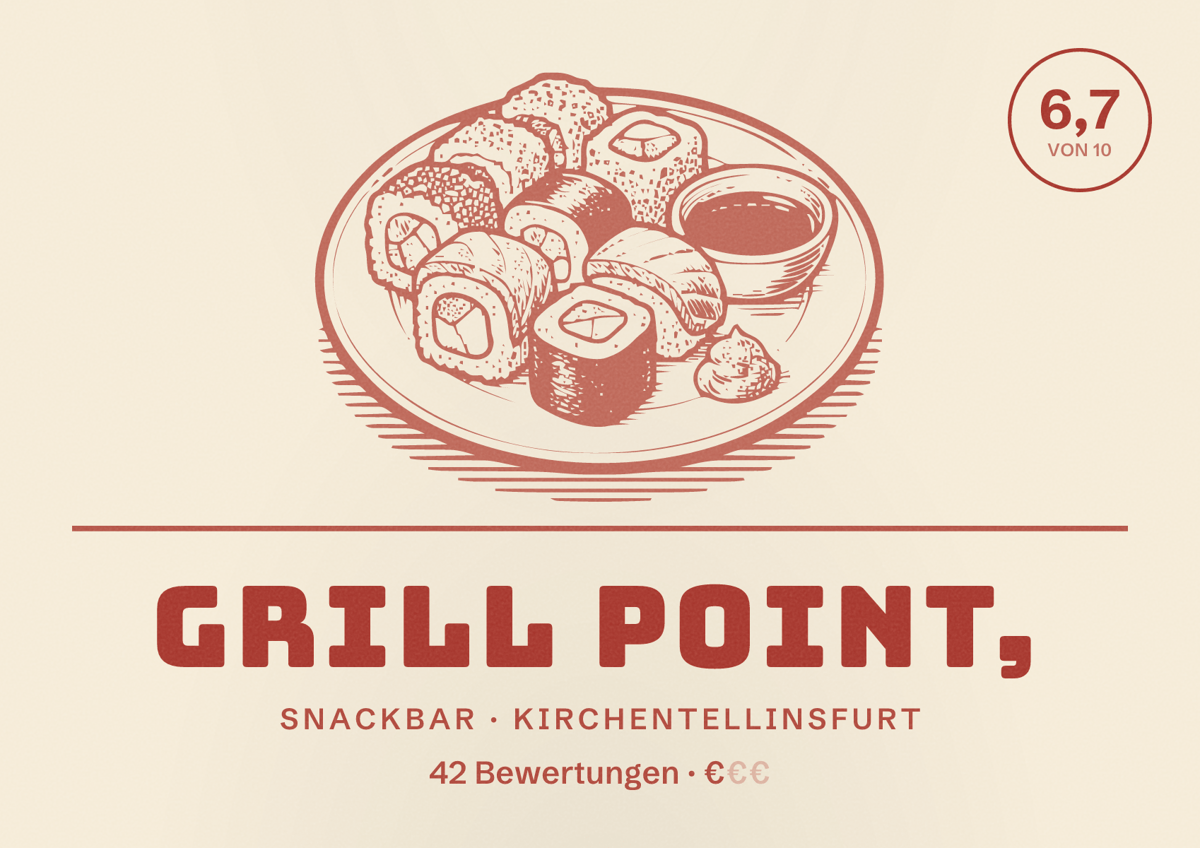 Illustriertes Poster von Grill Point,, Snackbar in Kirchentellinsfurt: Bewertung 6,7 von 10 aus 42 Bewertungen, Preisniveau €