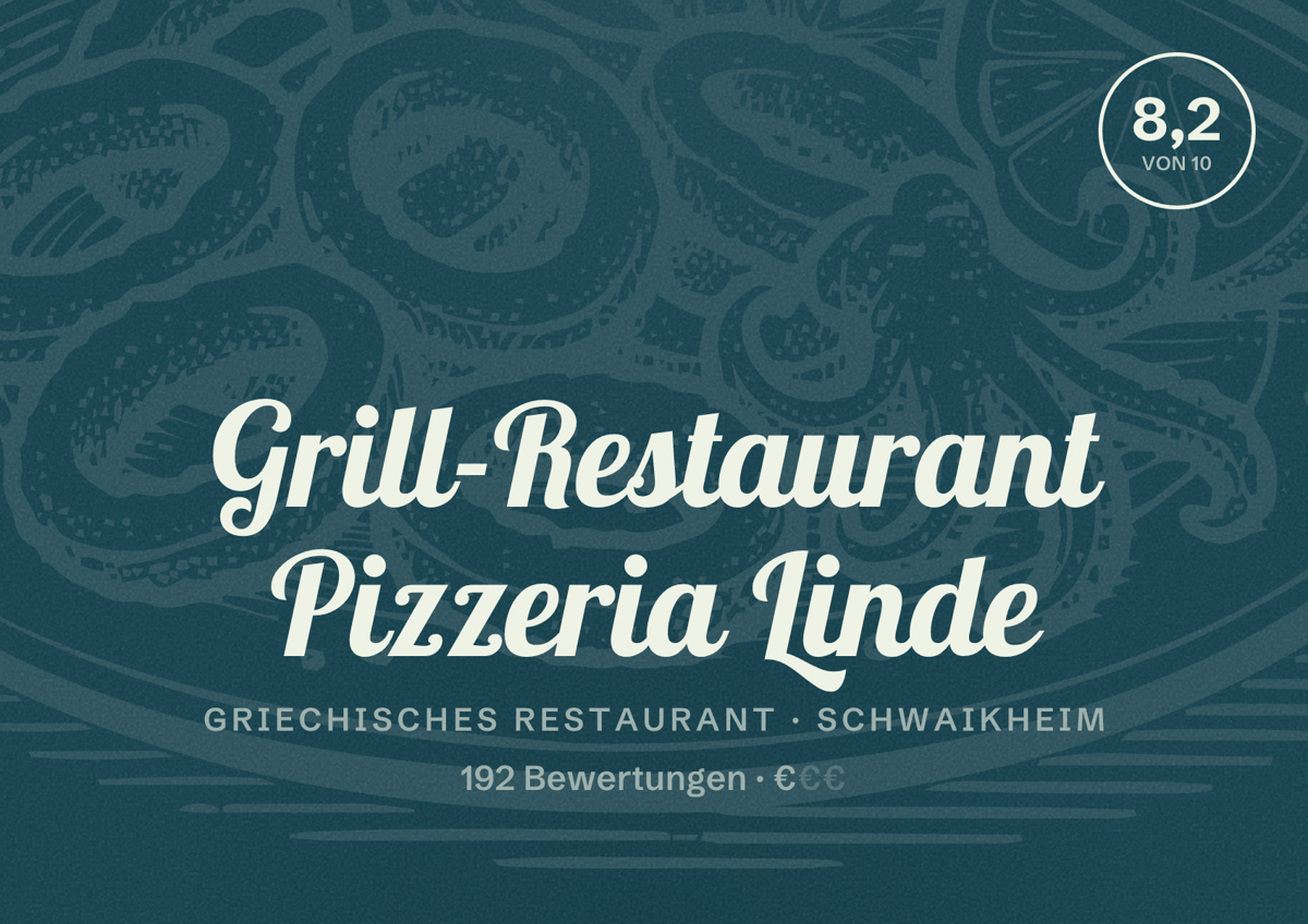 Illustriertes Poster von Grill-Restaurant Pizzeria Linde, Griechisches Restaurant in Schwaikheim: Bewertung 8,2 von 10 aus 192 Bewertungen, Preisniveau €