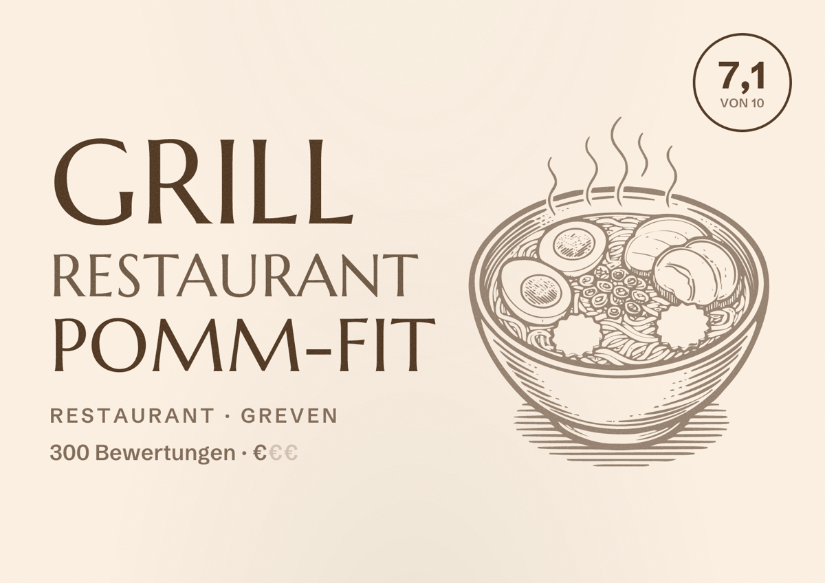 Illustriertes Poster von Grill Restaurant Pomm-Fit, Restaurant in Greven: Bewertung 7,1 von 10 aus 300 Bewertungen, Preisniveau €