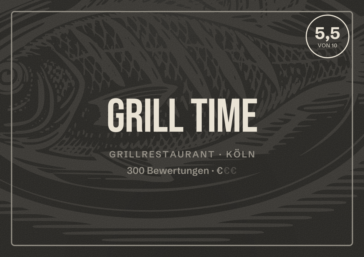 Illustriertes Poster von Grill Time, Grillrestaurant in Köln: Bewertung 5,5 von 10 aus 300 Bewertungen, Preisniveau €
