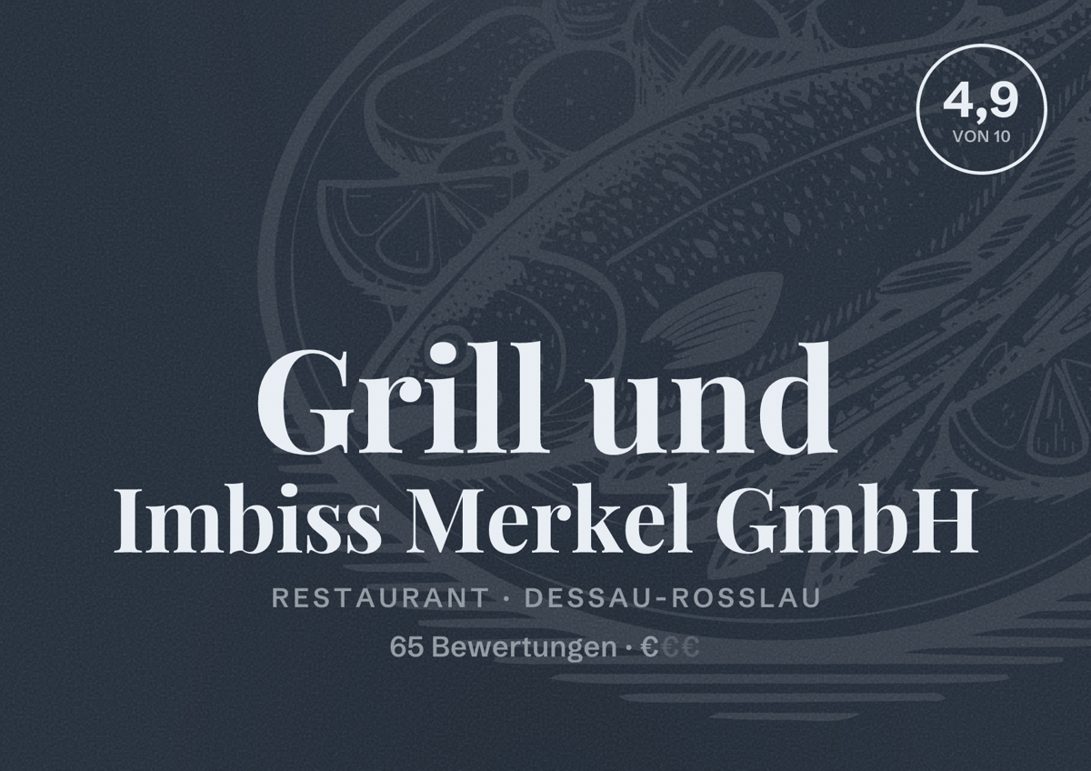 Illustriertes Poster von Grill und Imbiss Merkel GmbH, Restaurant in Dessau-Roßlau: Bewertung 4,9 von 10 aus 65 Bewertungen, Preisniveau €