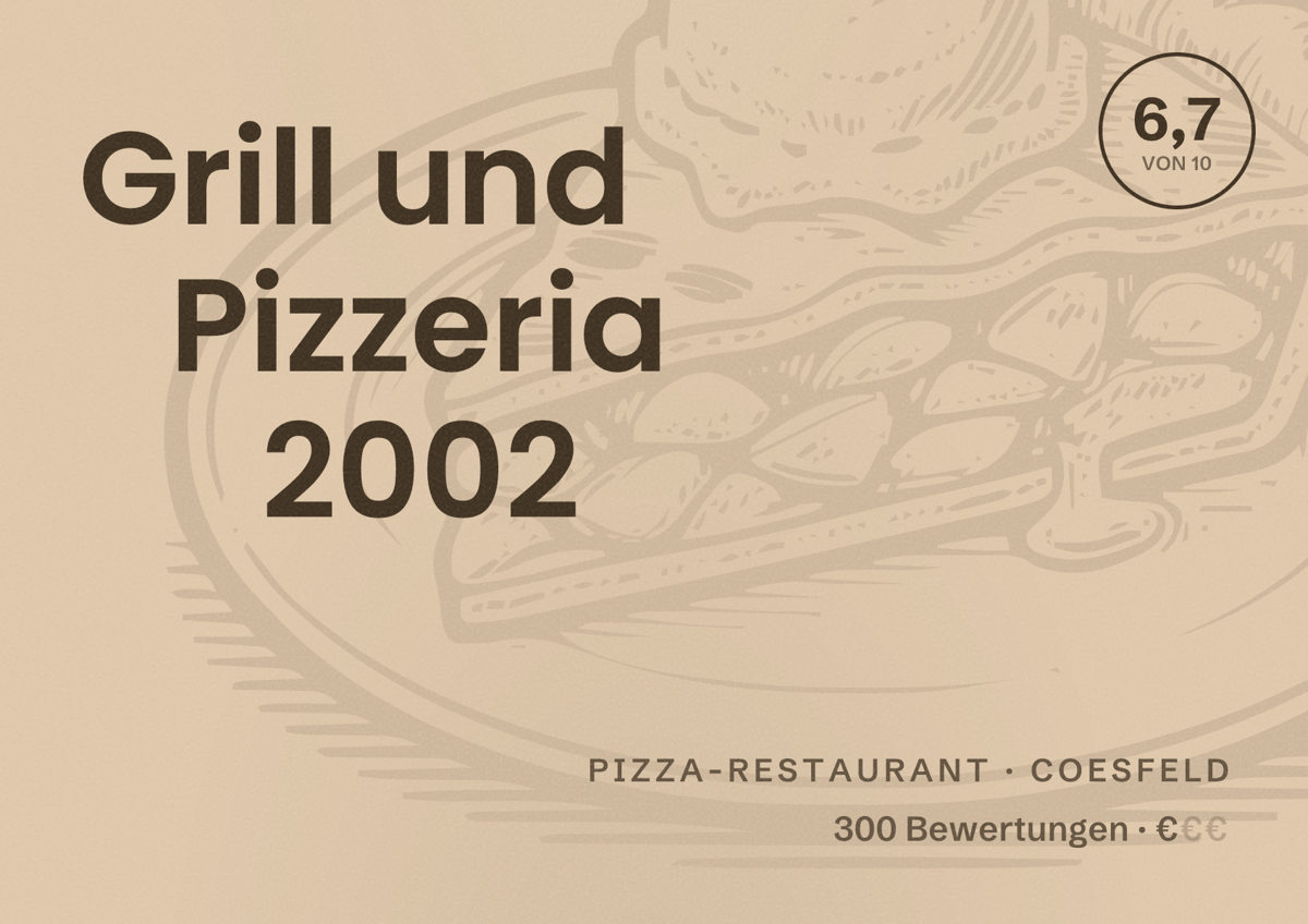 Illustriertes Poster von Grill und Pizzeria 2002, Pizza-Restaurant in Coesfeld: Bewertung 6,7 von 10 aus 300 Bewertungen, Preisniveau €